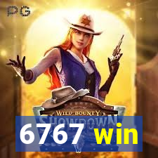 6767 win